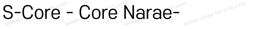 S-Core - Core Narae字体转换
